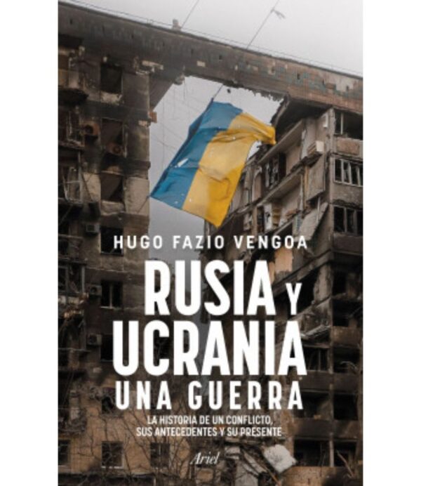 RUSIA Y UCRANIA -UNA GUERRA-