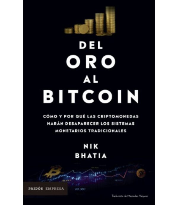 DEL ORO AL BITCOIN