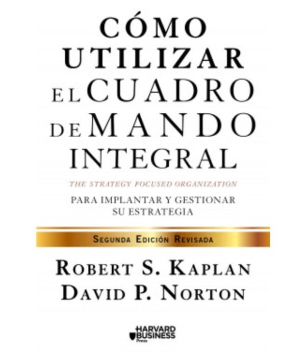 CÓMO UTILIZAR EL CUADRO DE MANDO INTEGRAL