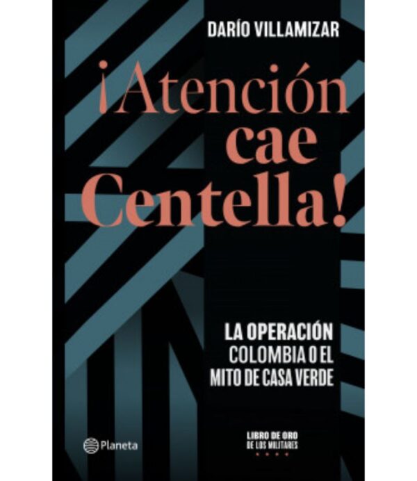 ¡ATENCIÓN, CAE CENTELLA!