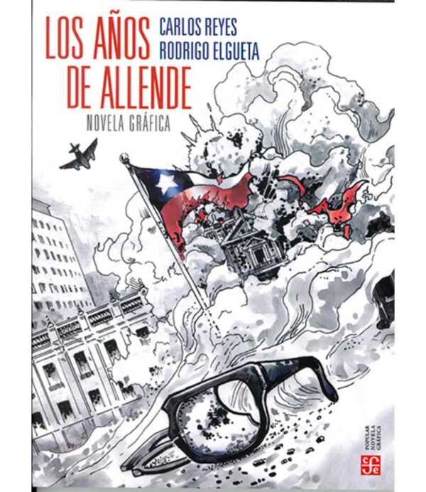 aAÑOS DE ALLENDE, LOS -NOVELA GRÁFICA-