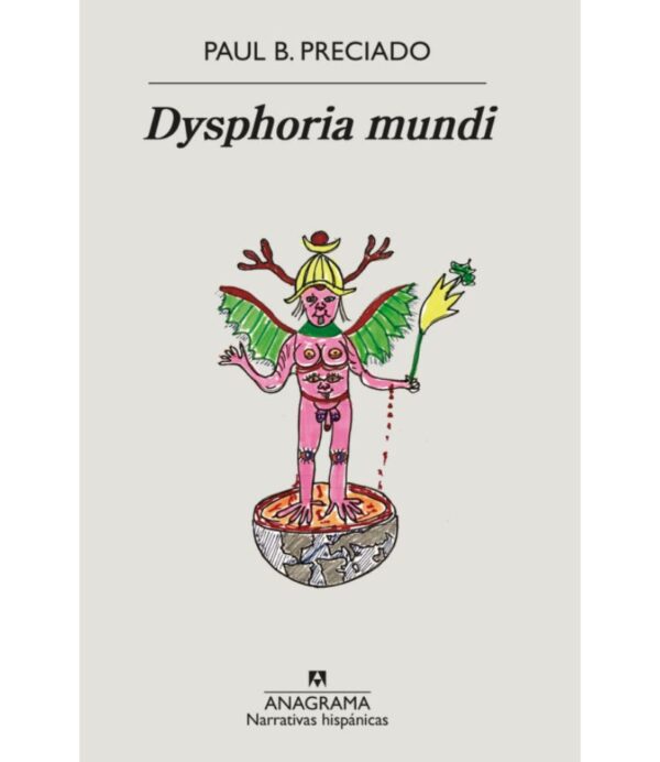 DYSPHORIA MUNDI