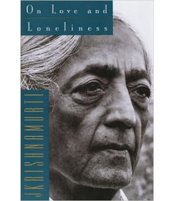 ON LOVE AND LONELINESS