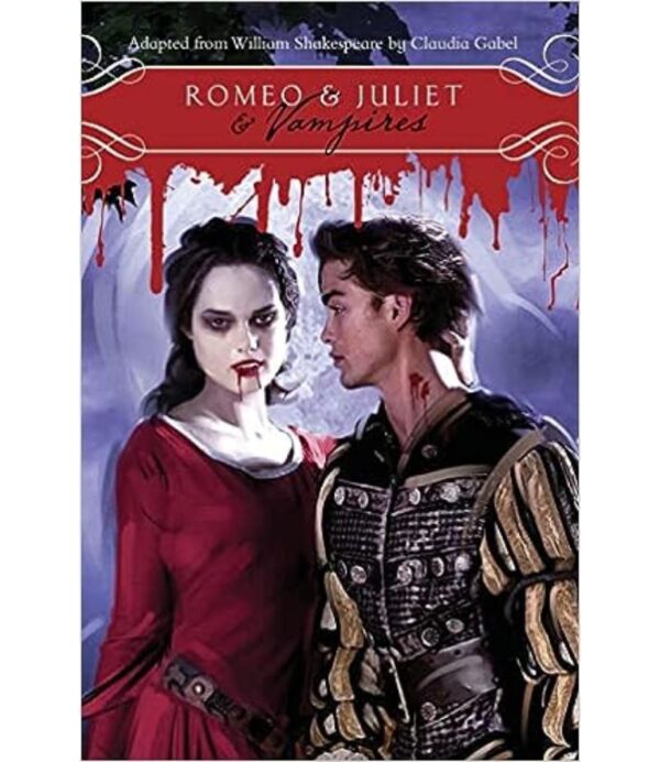 ROME AND JULIET AND VAMPIRES