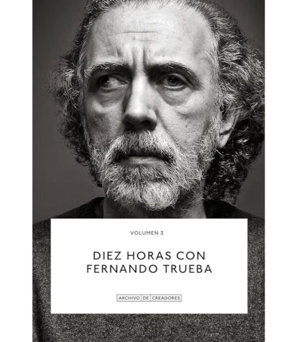 DIEZ HORAS CON FERNANDO TRUEBA