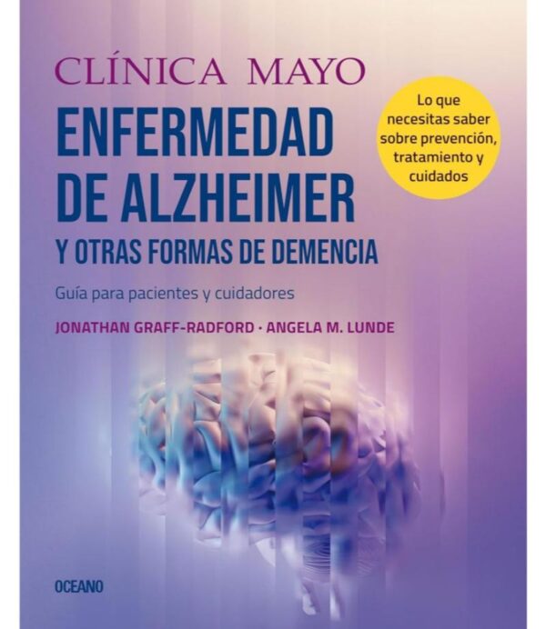 ENFERMEDAD DE ALZHEIMER Y OTRAS FORMAS DE DEMENCIA -CLINICA MAYO-