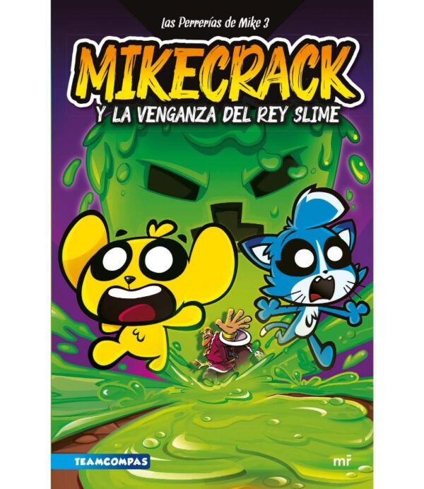 PERRERÍAS DE MIKE 3, MIKECRACK Y LA VENGANZA DEL REY SLIME