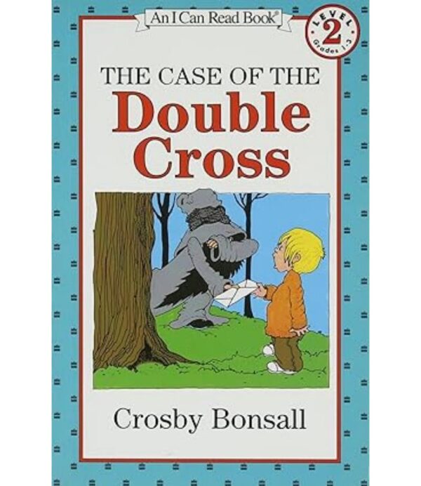 THE CASE OF THE DOUBLE CROSS (I CAN READ LEVEL 2)