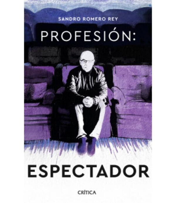 PROFESIÓN: ESPECTADOR