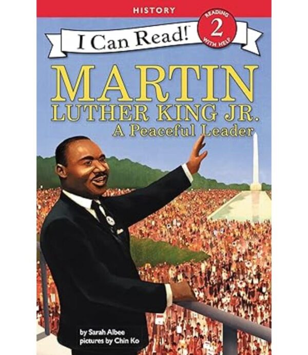 MARTIN LUTHER KING JR.: A PEACEFUL LEADER (I CAN READ LEVEL 2)