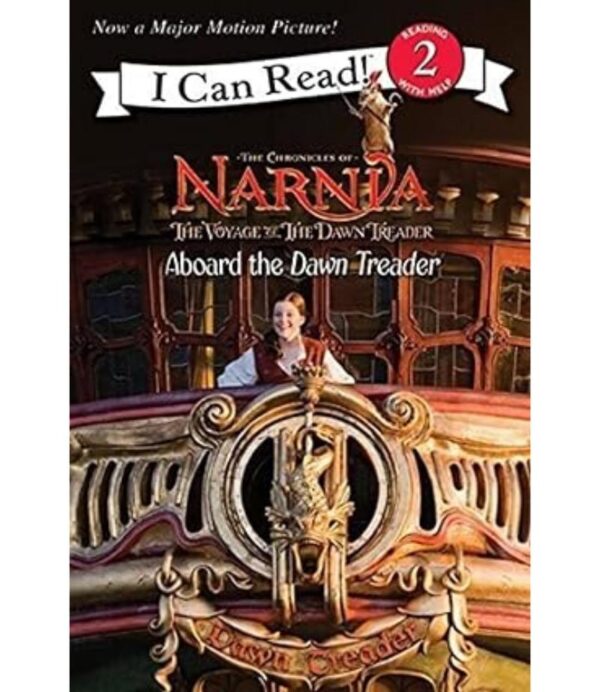 THE VOYAGE OF THE DAWN TREADER: ABOARD THE DAWN TREADER (I CAN READ LEVEL 2)