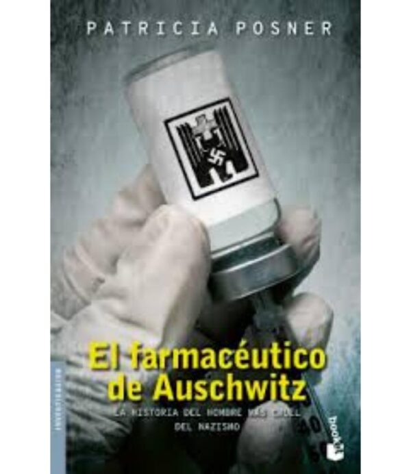 FARMACÉUTICO DE AUSCHWITZ, EL