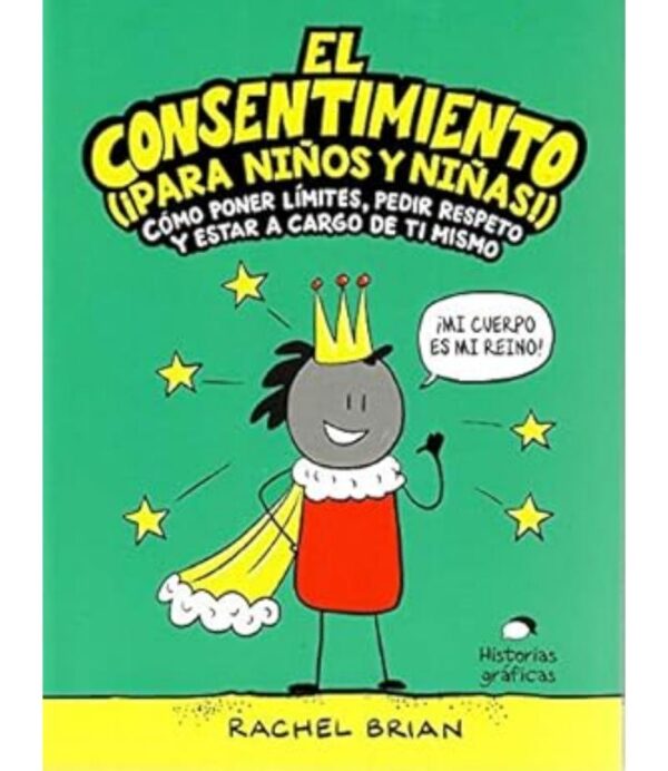 CONSENTIMIENTO, EL PARA NIÑOS Y NIÑAS! -MI CUERPO ES MIO-