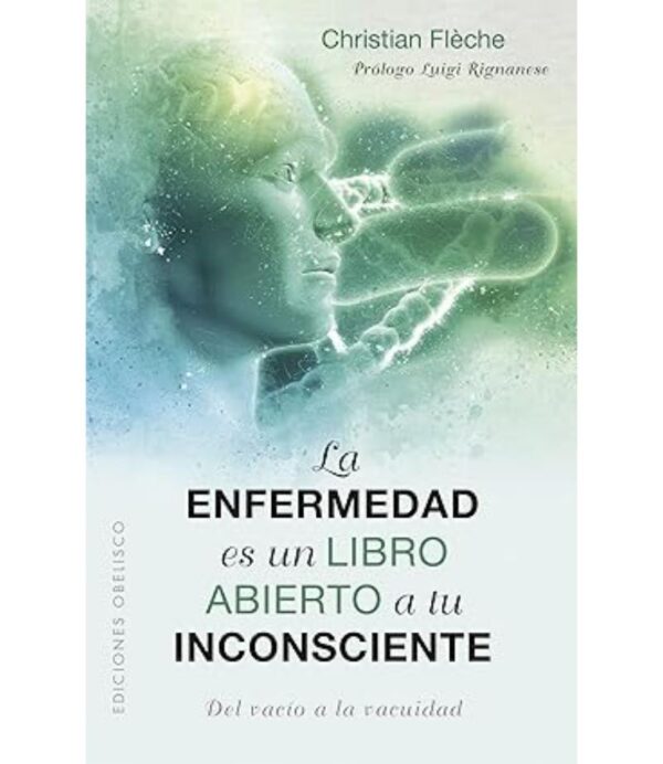 ENFERMEDAD ES UN LIBRO ABIERTO A TU INCONSCIENTE, LA