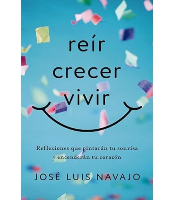 REÍR, CRECER, VIVIR