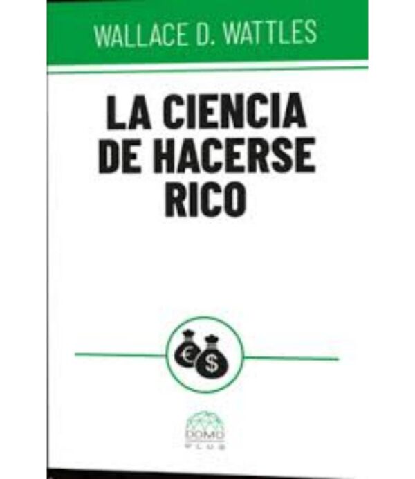 CIENCIA DE HACERSE RICO, LA